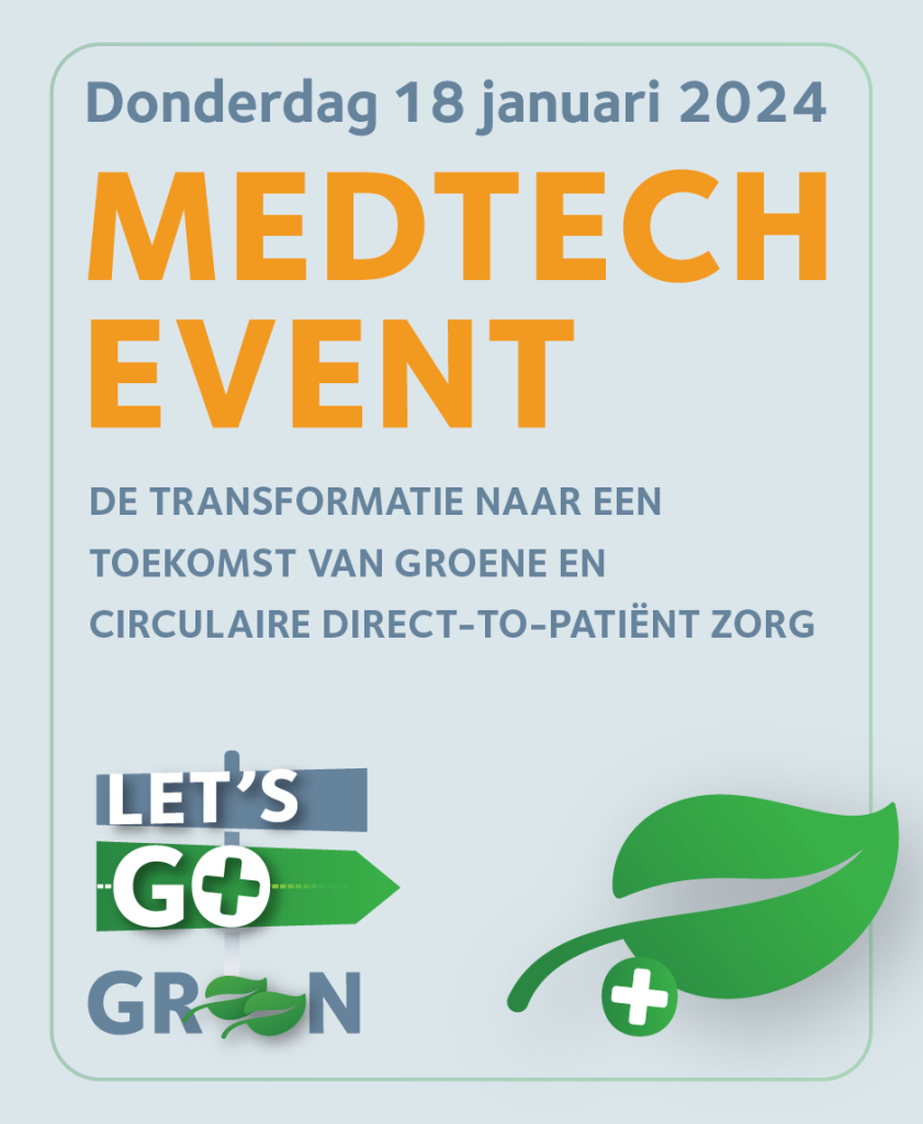 MedTech Event: De transformatie naar een toekomst van groene en circulaire direct-to-patiënt zorg
